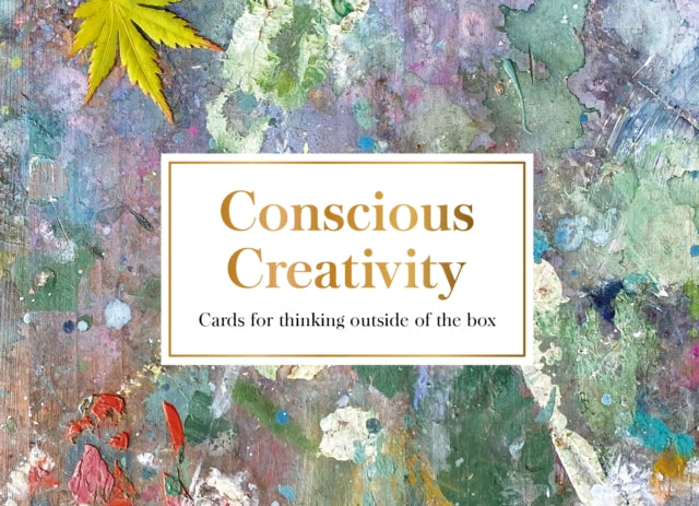 Conscious Creativity cards : Cards for thinking outside of the box