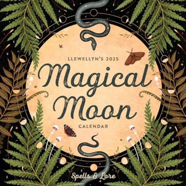 Llewellyn's 2025 Magical Moon Calendar : Spells & Lore