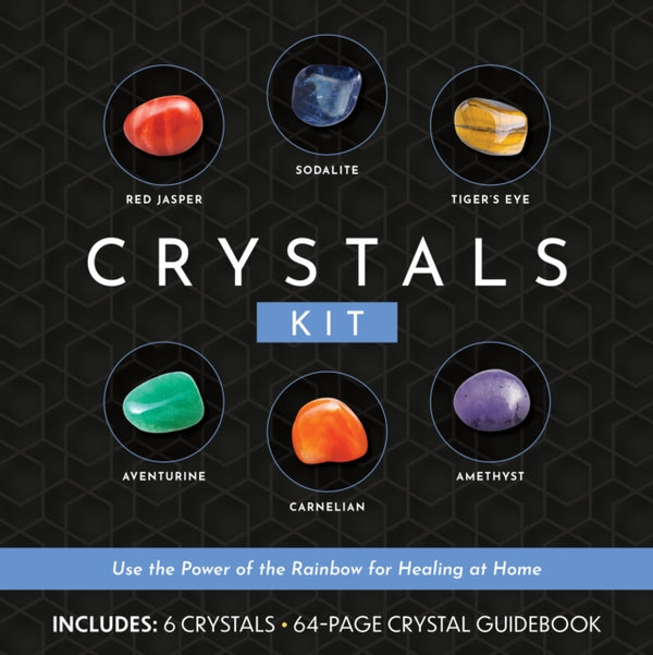Crystals Kit : Use the Power of the Rainbow for Healing at Home - Includes: 6 Crystals, 64-page Crystal Guidebook