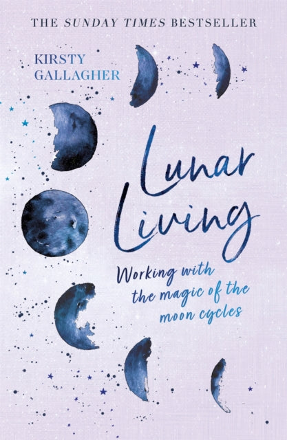 Lunar Living : The Sunday Times Bestseller