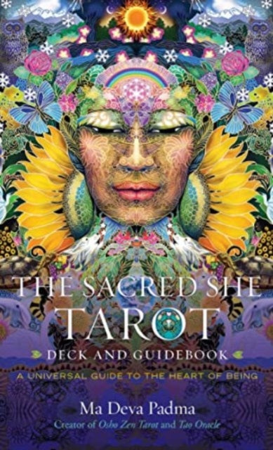 The Sacred She Tarot Deck and Guidebook : A Universal Guide to the Heart of Being