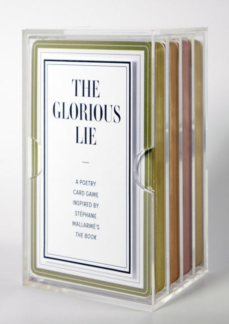 The Glorious Lie / The Glory of the Lie : A Card Game Inspired by Stephane Mallarme’s The Book