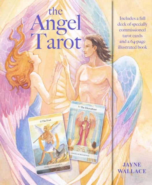 The Angel Tarot : Includes a Full Deck of 78 Specially Commissioned Tarot Cards and a 64-Page Illustrated Book