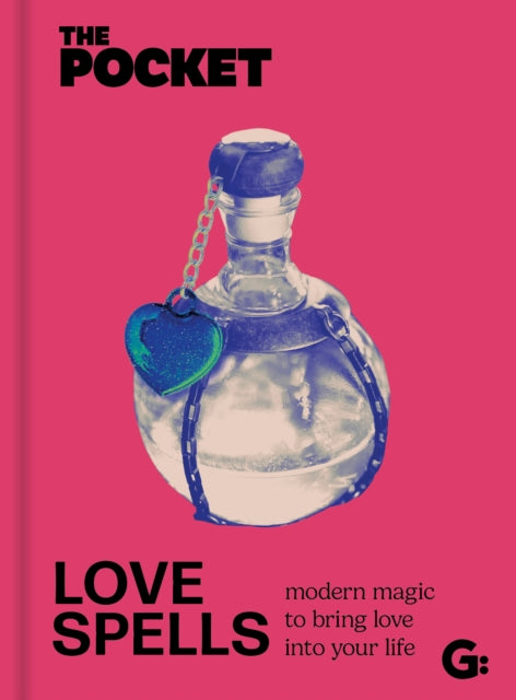 The Pocket Love Spells : Modern magic to bring love into your life