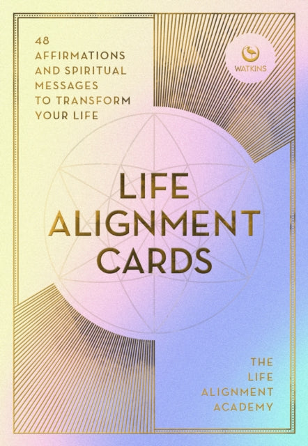 The Life Alignment Cards : 48 spiritual messages for a journey of transformation and personal healing