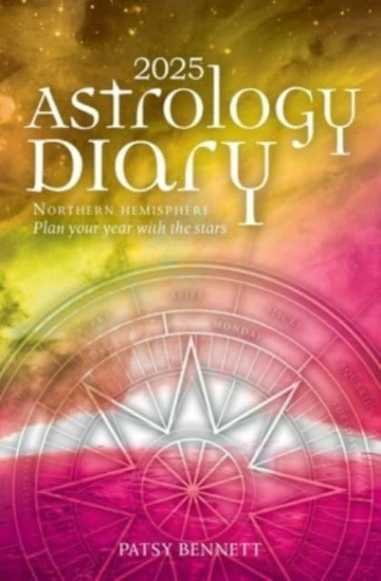 2025 Astrology Diary - Northern Hemisphere : A seasonal planner for the year with the stars